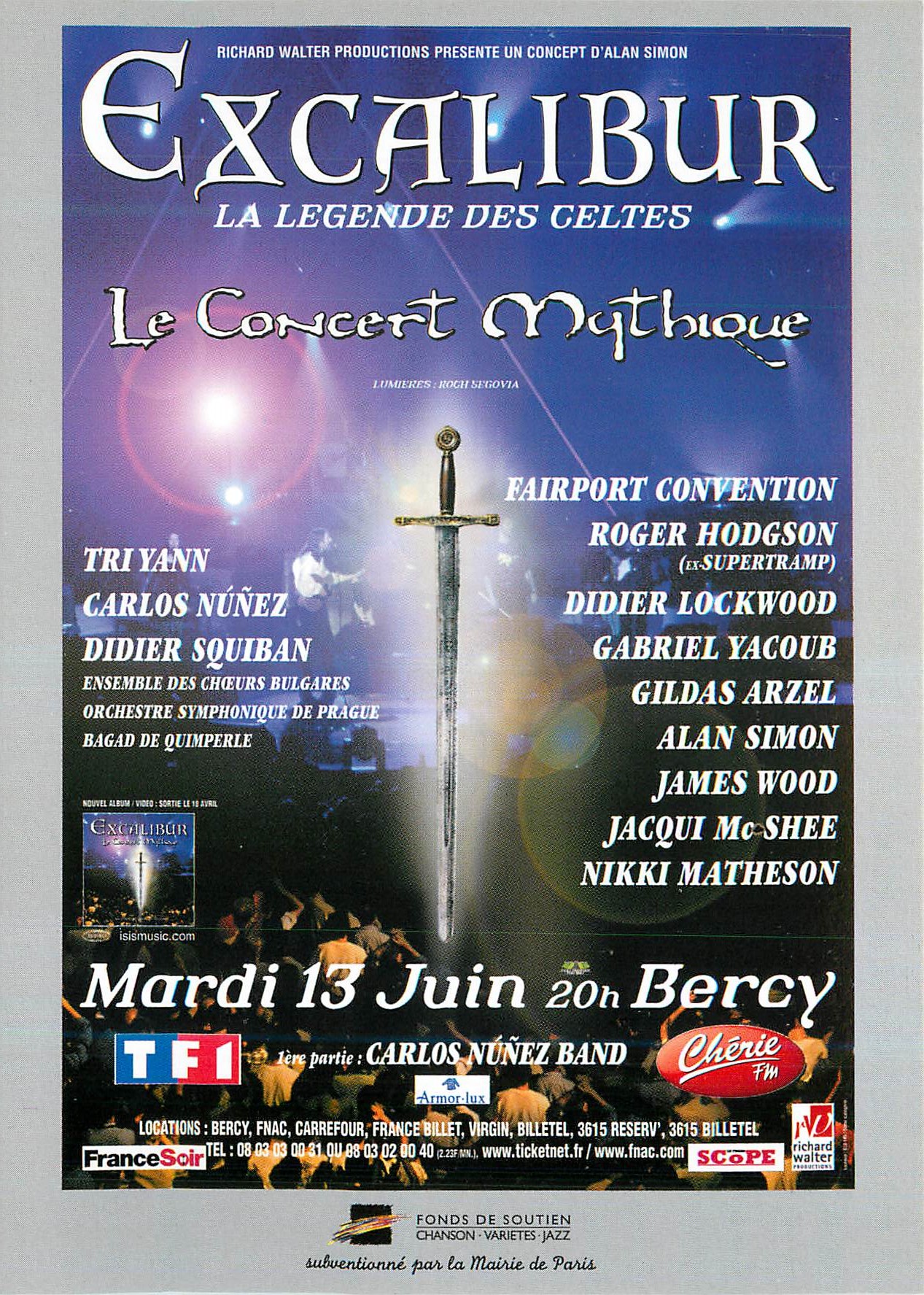 CPM Excalibur Le Legende des Celtes Le Concert Mythique Bercy Paris Tri Yann Carlos Nunez TF1 Cherie FM